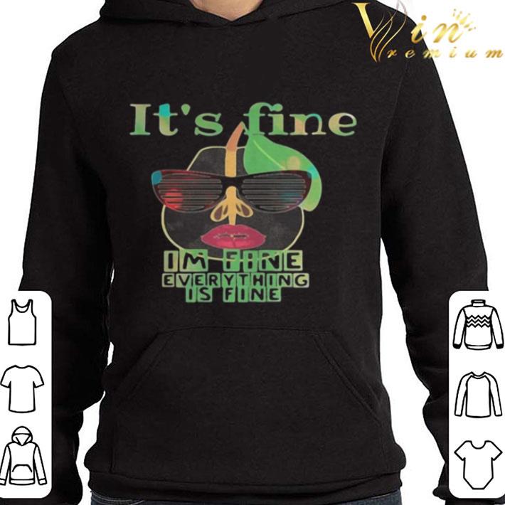 Pear glasses It’s fine I’m fine everything is fine shirt