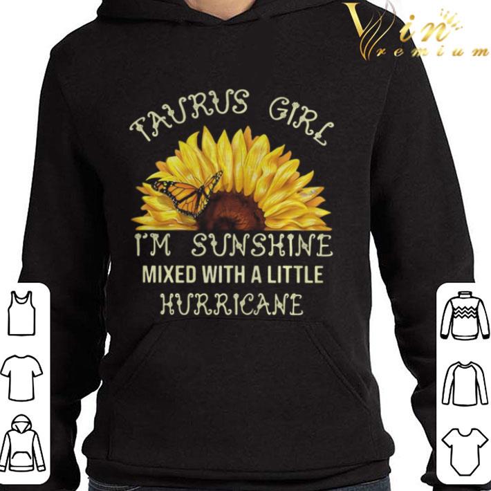 Taurus Girl I’m Sunshine Mixed With A Little Hurricane Sunflower shirt