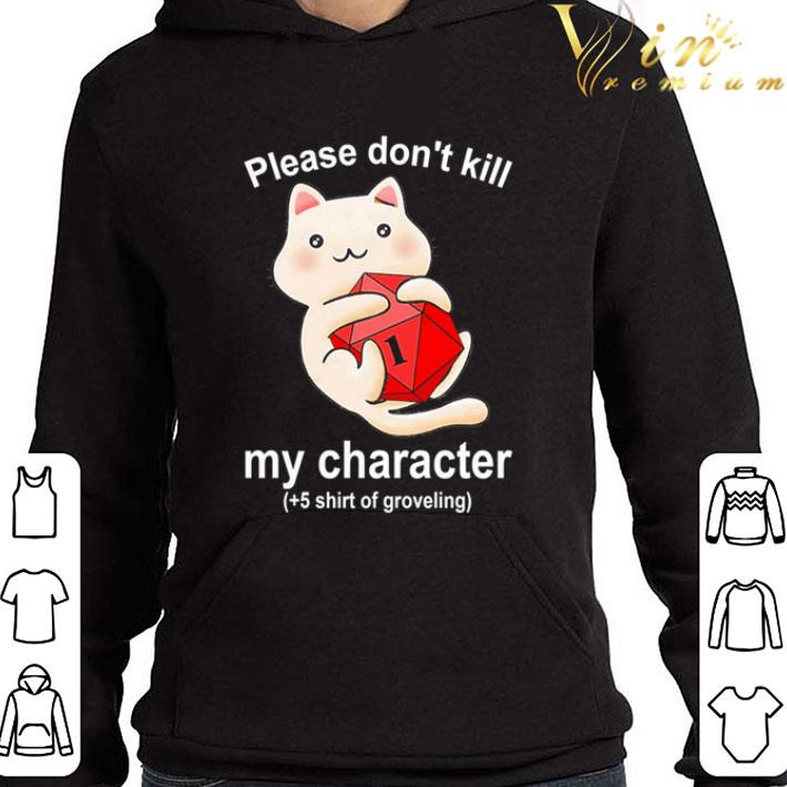 Cat hug Dungeon please don’t kill my character shirt