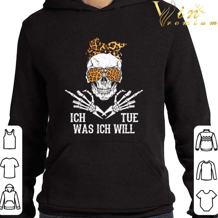 Skull ich tue was ich will shirt