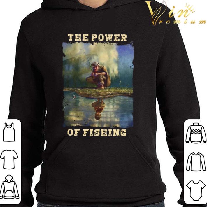 Of Fishing The Power shirt
