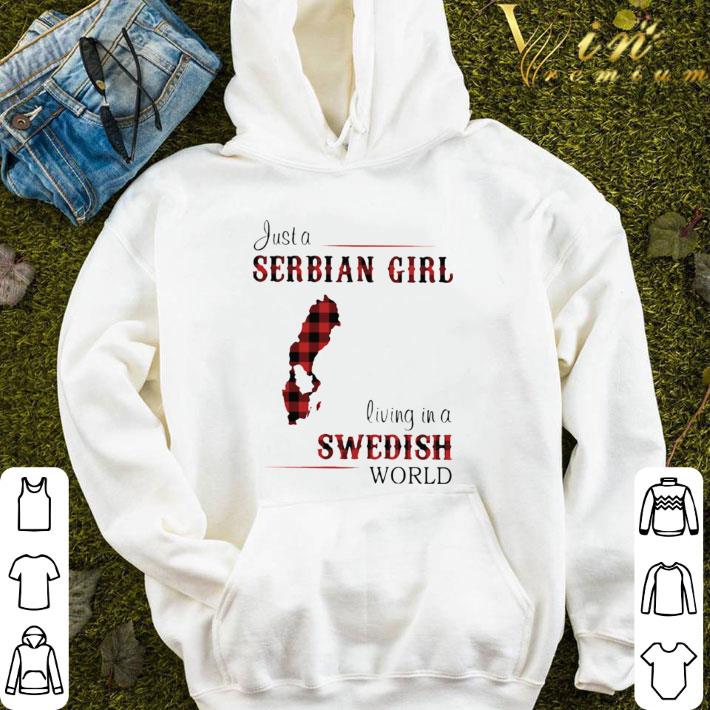 Just A Serbian Girl Living In A Swedish World Map shirt