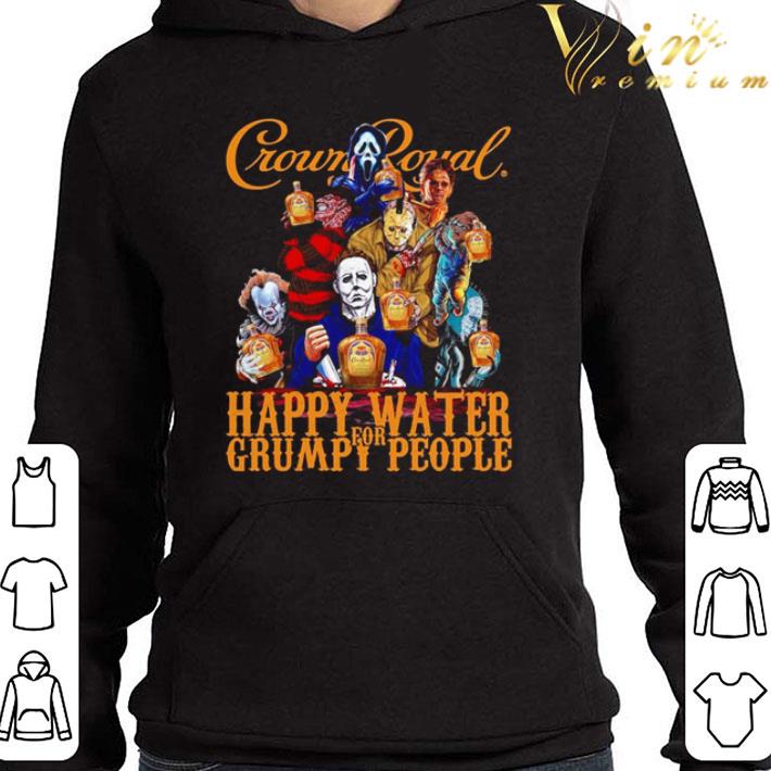 Horror Characters mashup Crown Royal Happy Water For Grumpy People shirt