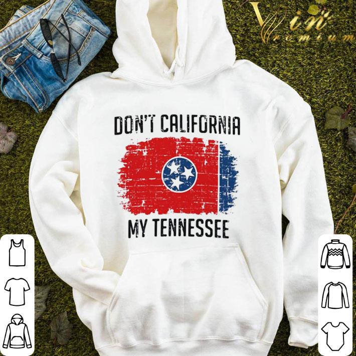 Don’t California My Nevada Tennessee Flag shirt