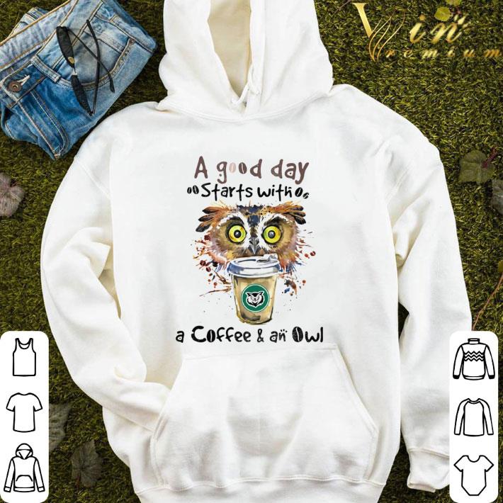 a good starts with a coffee and an owl shirt