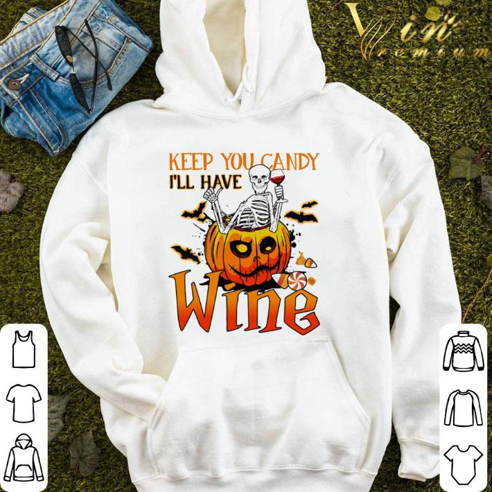 Halloween skeleton keep you candy i’ll have wine pumpkin shirt