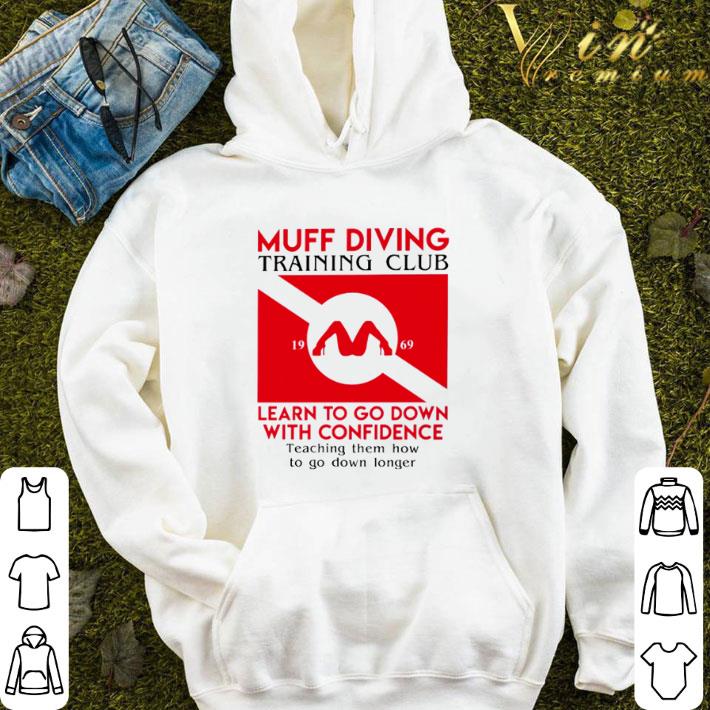 Muff Diving Training club learn to go down with confidence teaching them shirt