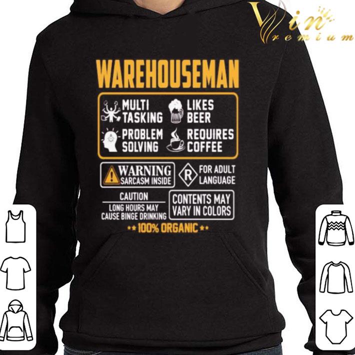 Warehouseman Contents may vary in color Warning Sarcasm shirt