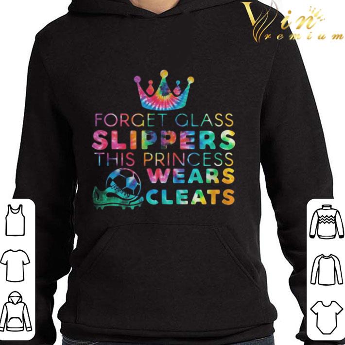 Forget Glass Slippers This Princess Wears Cleats shirt
