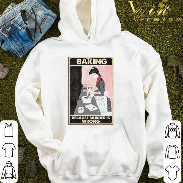 Murder Is Wrong Baking Vertical Poster shirt