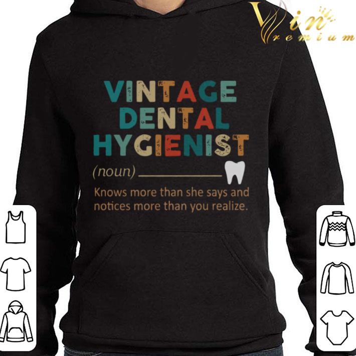 Vintage Dental Hygienist Knows More Than She Says And Notices More Than You Realize shirt
