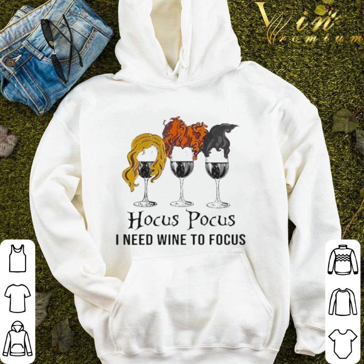 Halloween Hocus Pocus I Need Wine To Focus shirt