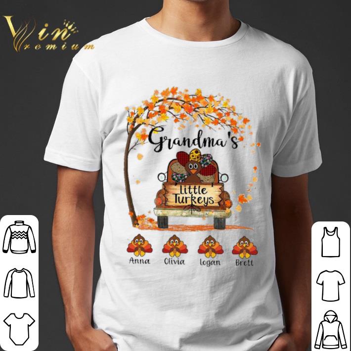 Grandma's little turkeys Anna Olivia Logan Brett shirt
