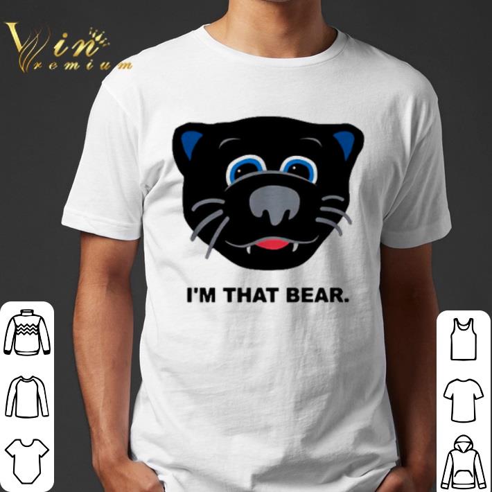 Carolina Panthers I’m that bear shirt