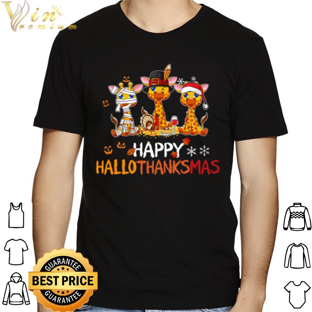 Giraffe Happy Hallothanksmas Christmas shirt