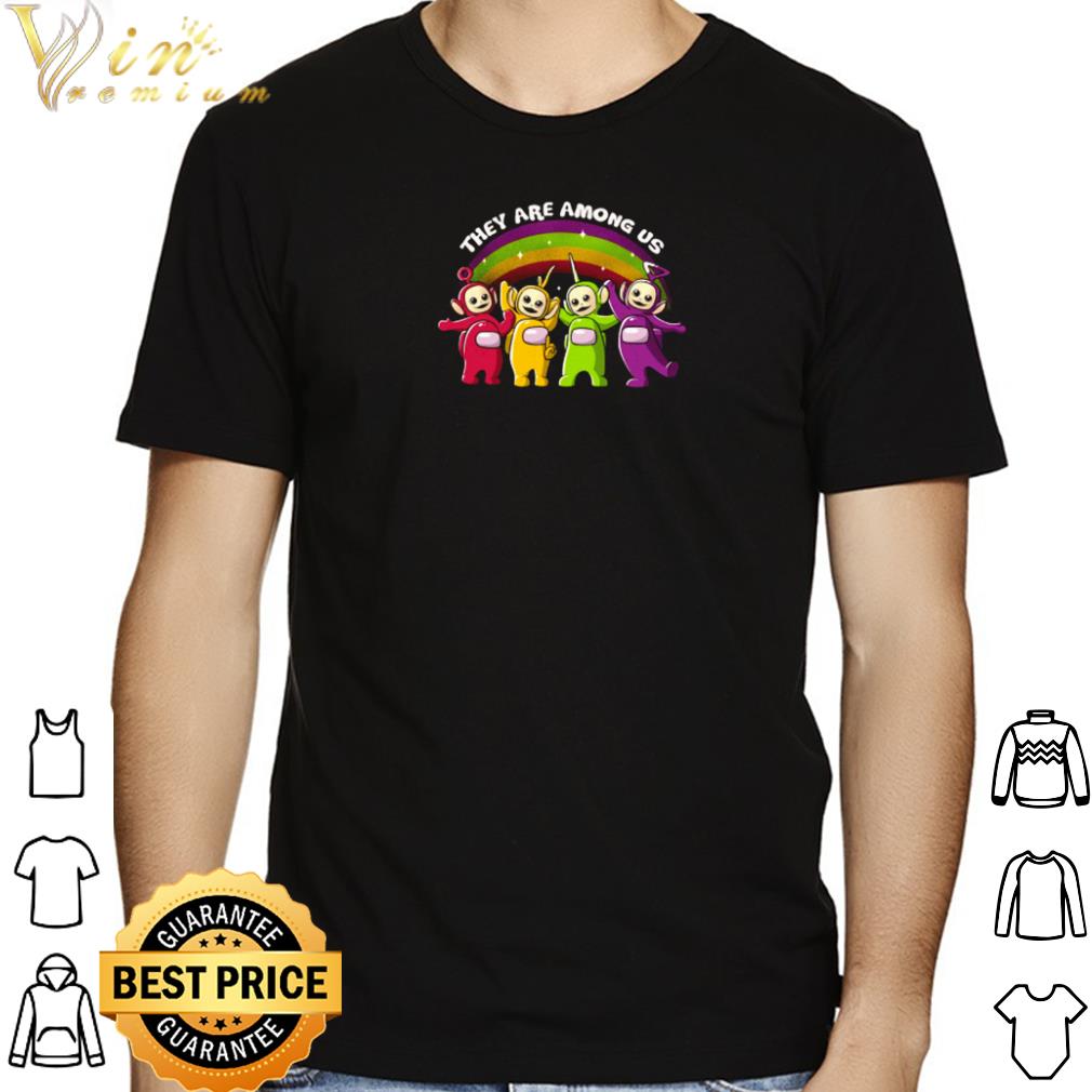 Teletubbies they are Among Us shirt