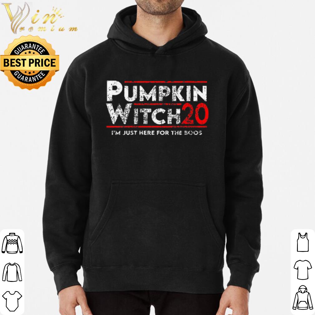 Pumpkin witch20 i'm just here for the boos shirt