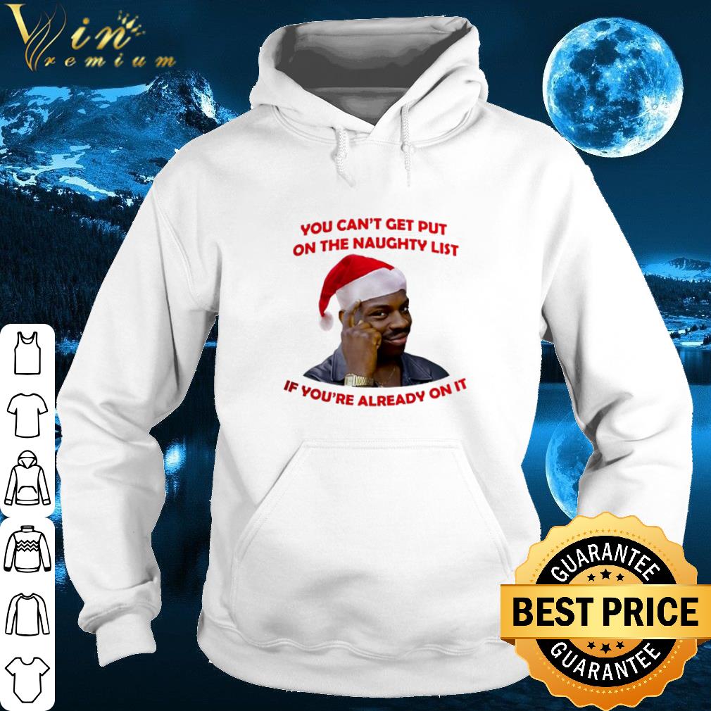 Santa Negro Piensa You can't get put on the naughty list shirt