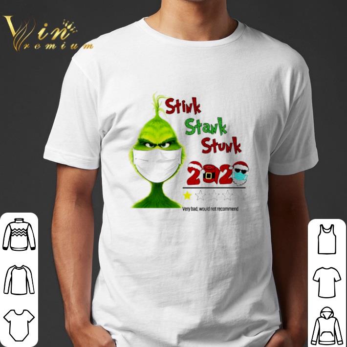 Grinch face mask stink stank stunk 2020 very bad shirt