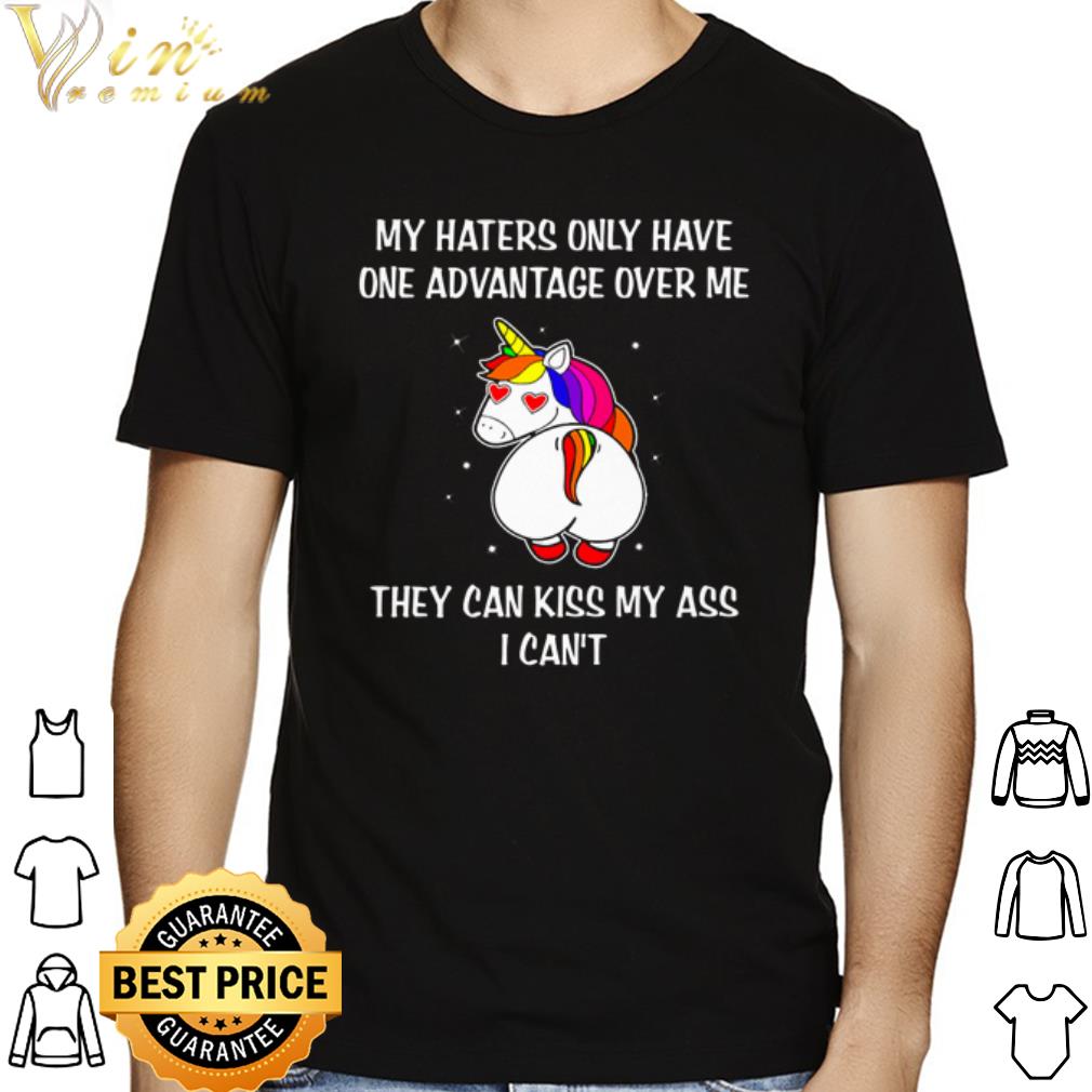 LGBT Unicorn my haters only have one advantage over me shirt