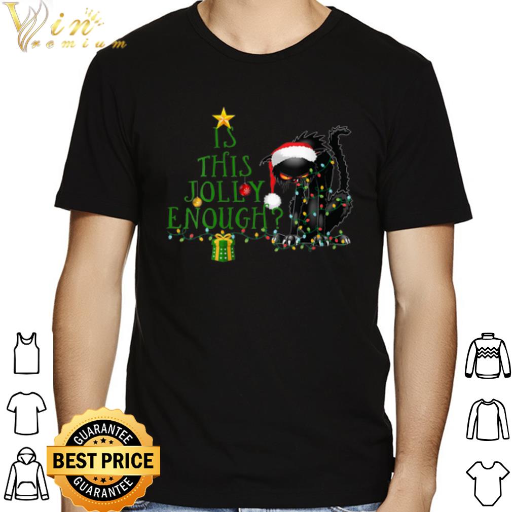 Is This Jolly Enough Noel Black Cat Light Christmas shirt