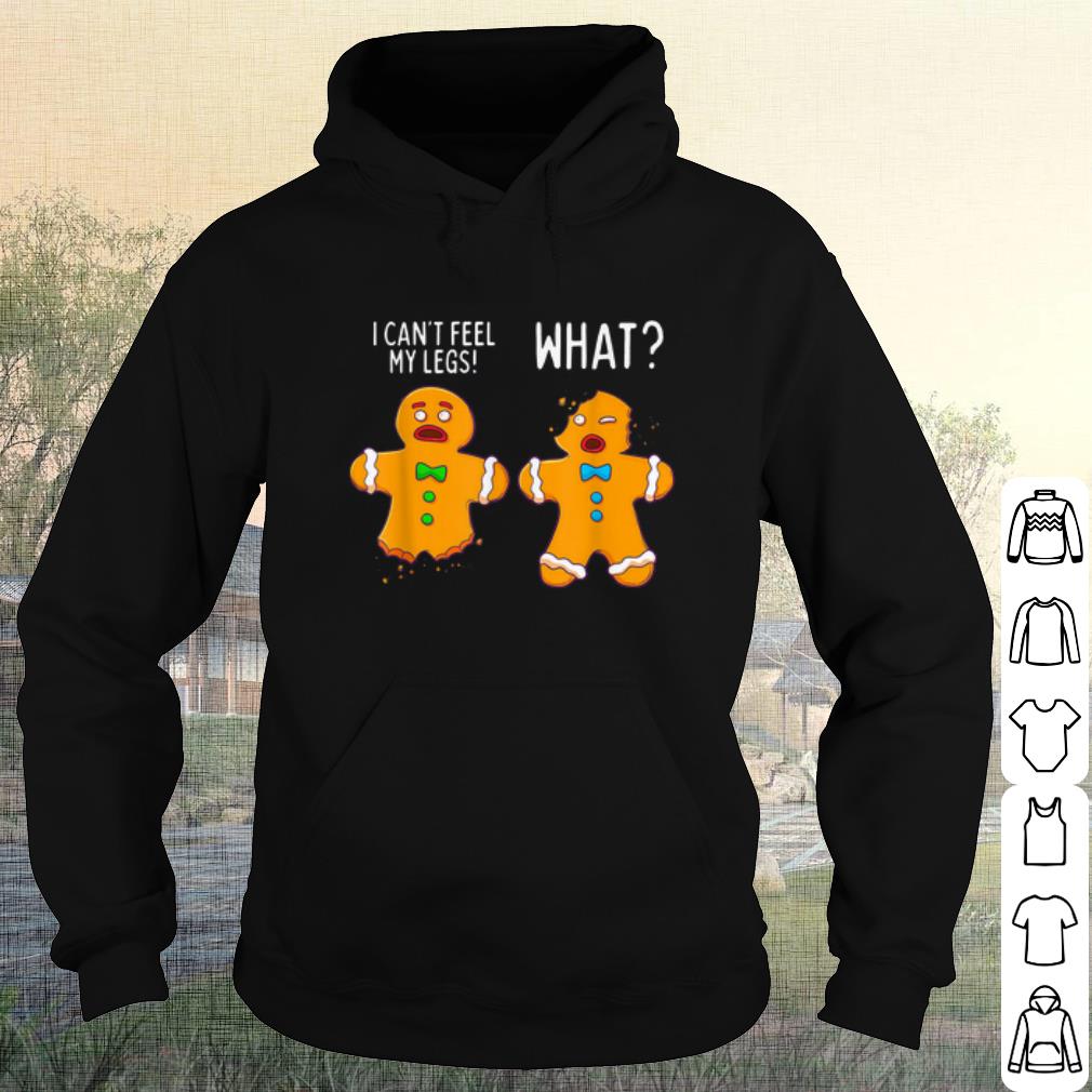 Original Gingerbread Men I can't feel my legs shirt