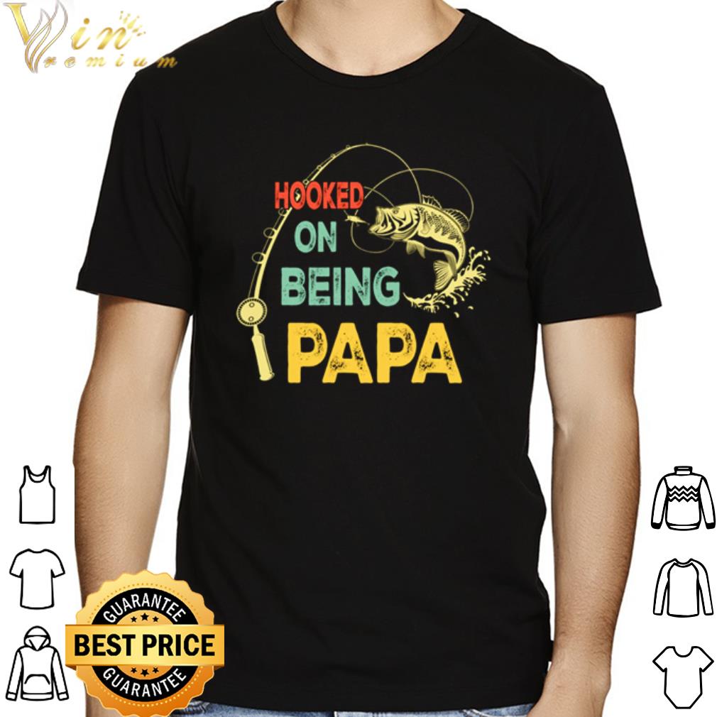 Fishing hooked on being Papa shirt