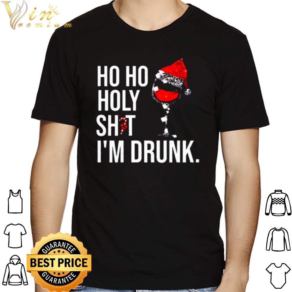 wine hat santa ho ho holy shit I'm drunk Christmas shirt