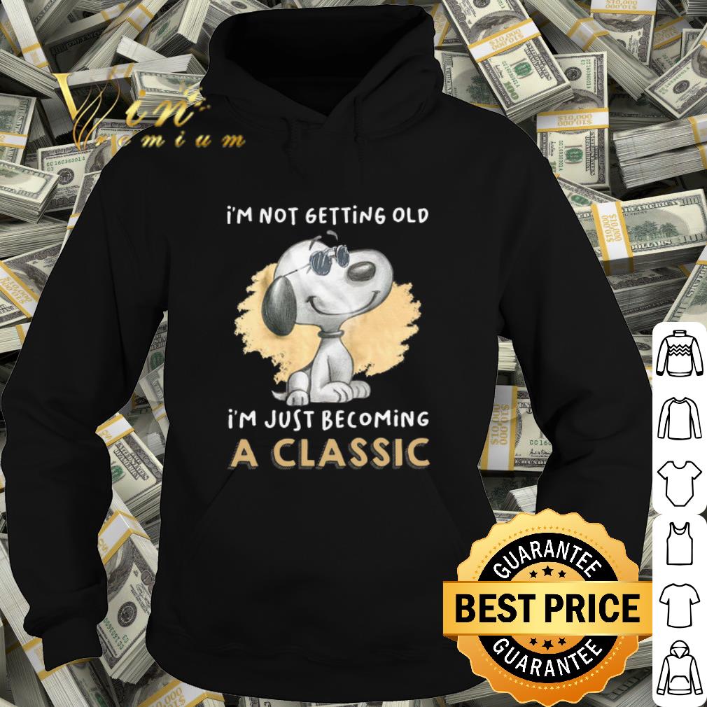 Top Snoopy I'm not getting old I'm just becoming a classic shirt