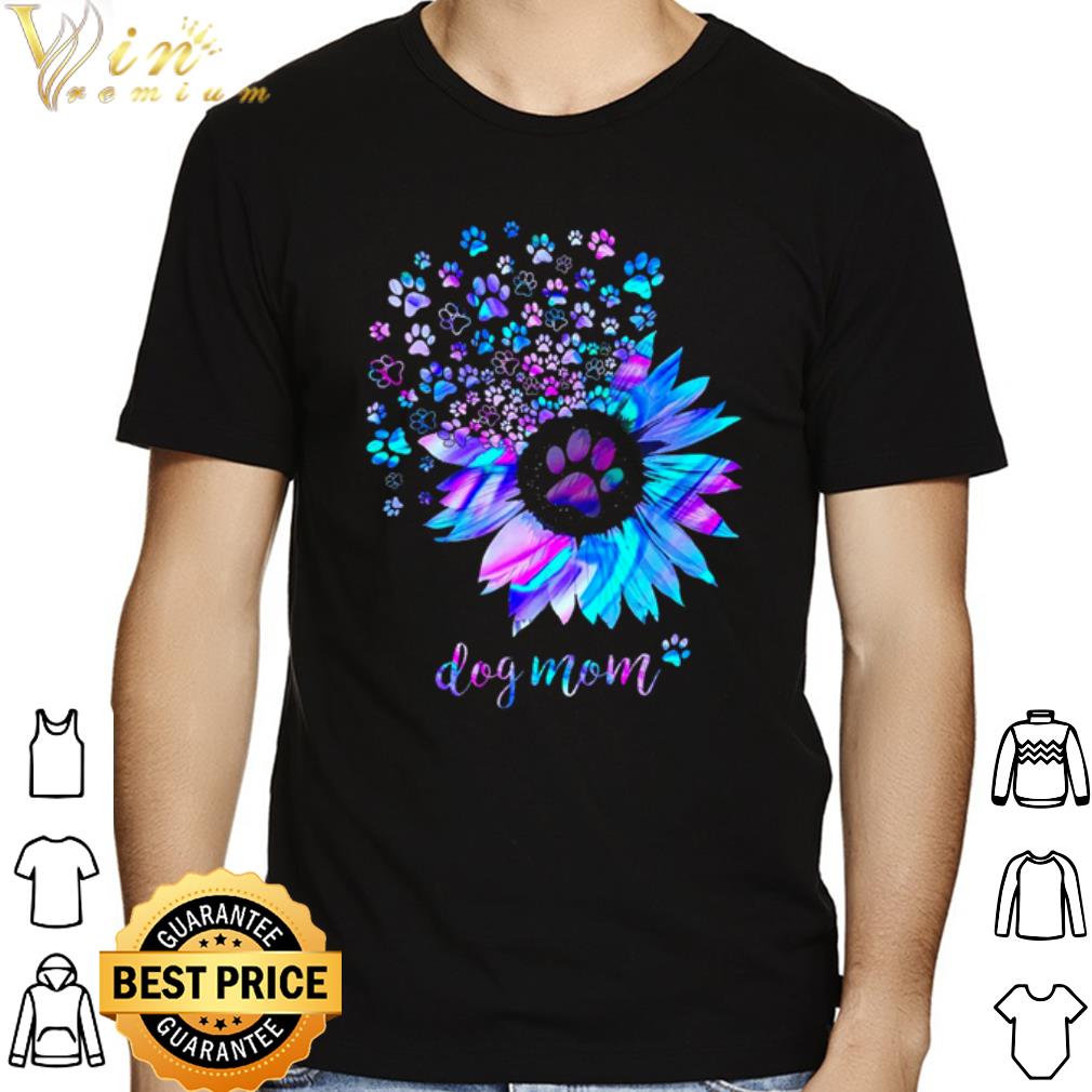 Dog paws sunflower dog mom shirt