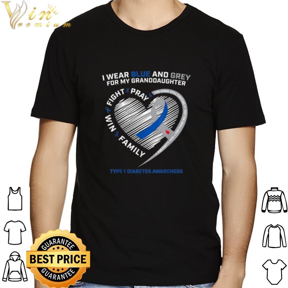 Diabetes Awareness I wear blue and grey for my granddaughter shirt