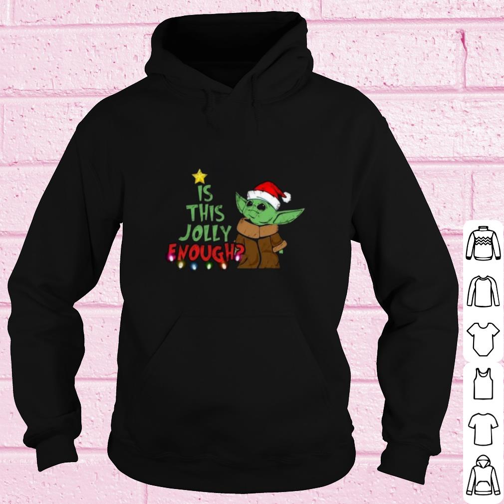 Pretty Santa Baby Yoda Is This Jolly Enough Christmas shirt