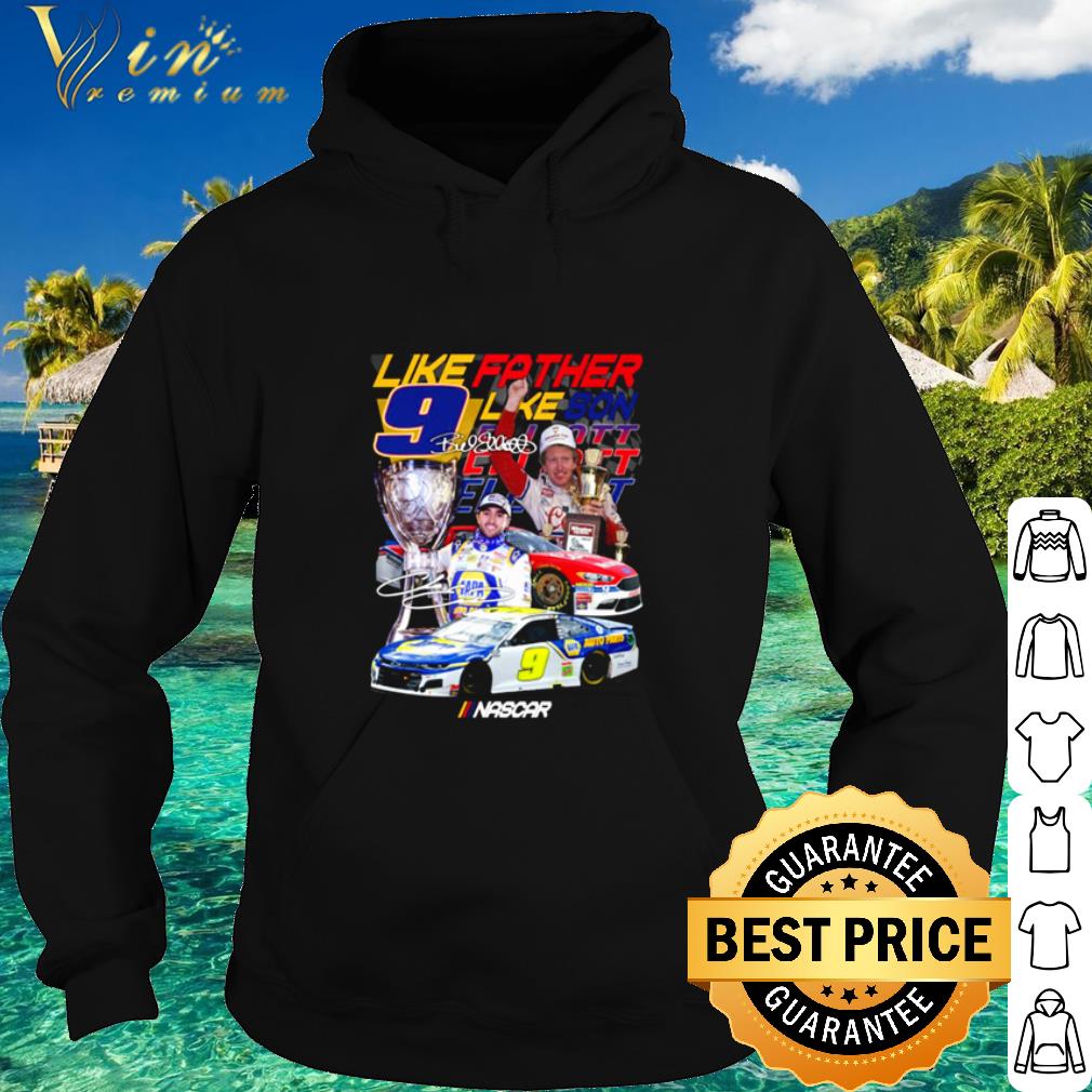 Pretty Like Father like Bill Elliott Nascar shirt
