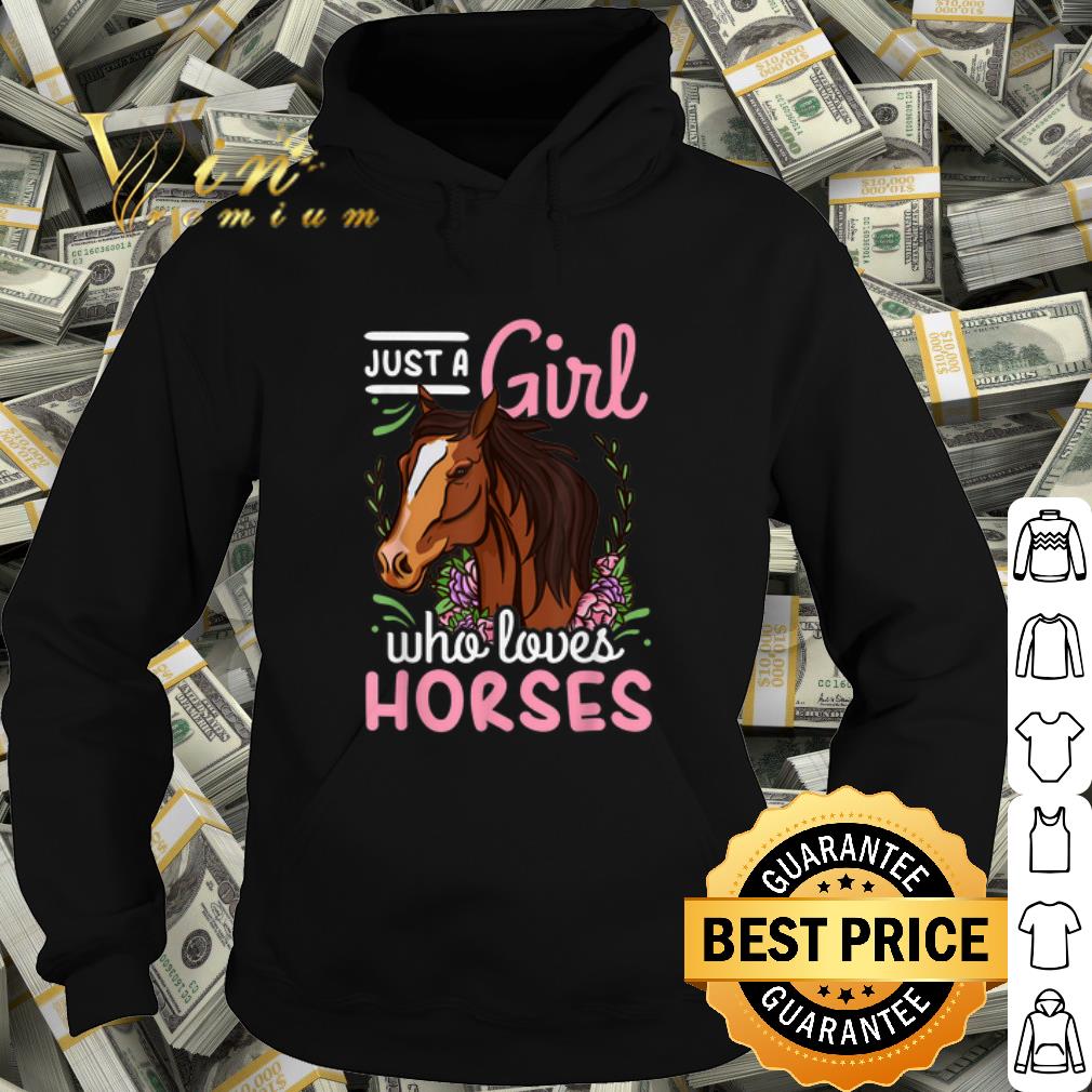 Original Horse Just a Girl Who Loves shirt