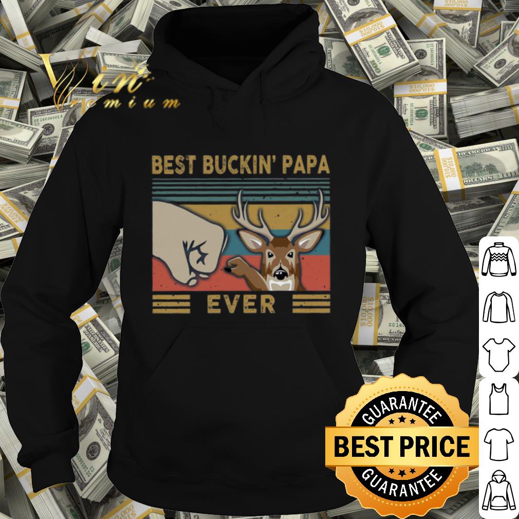 Original Best Buckin Papa Ever Vintage shirt