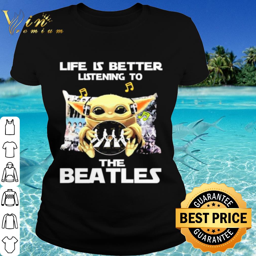Cool Baby Yoda Life Is Better Listening To The Beatles shirt Cool Baby Yoda Life Is Better Listening To The Beatles shirt 2