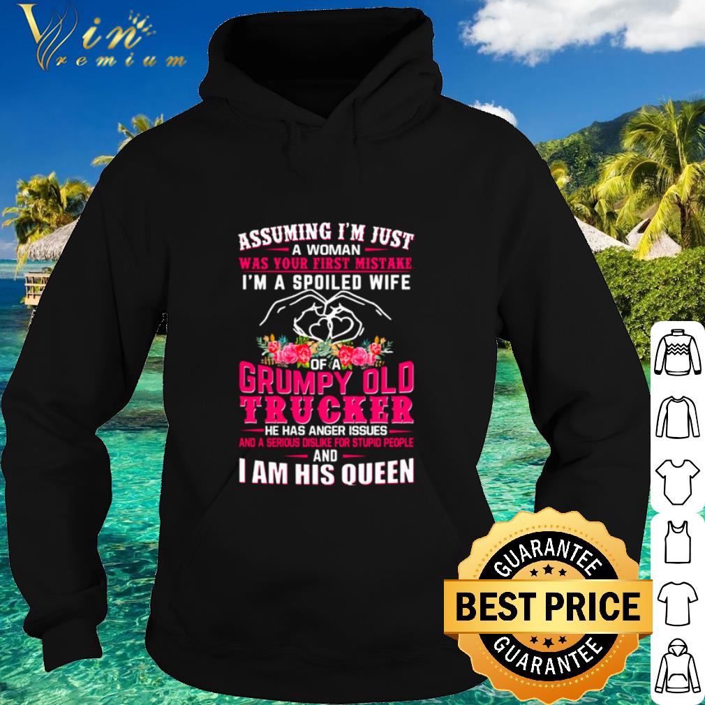Pretty Assuming I'm Just A Woman Was Your First Mistake I'm A Spoiled Wife shirt