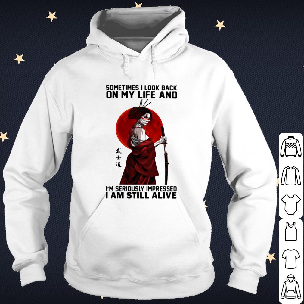 Top Sometime I Look Back On My Life And I Am Still Alive Ninja shirt