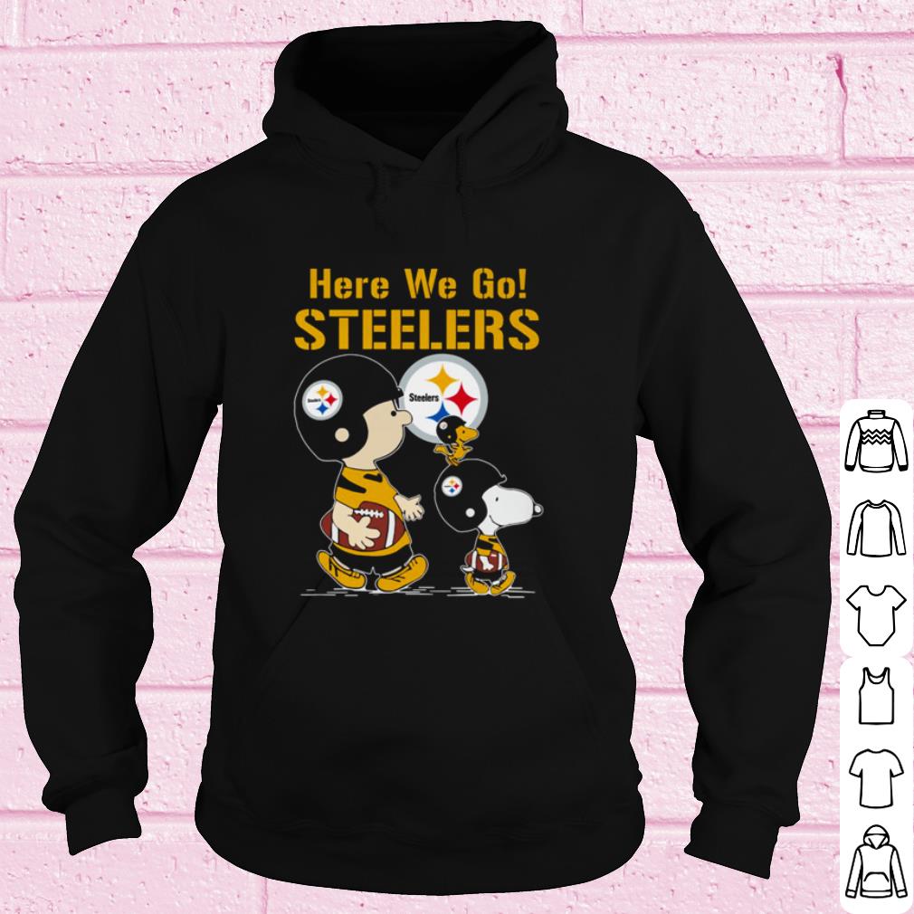 Cool The Peanuts Characters Here We Go Pittsburgh Steelers shirt