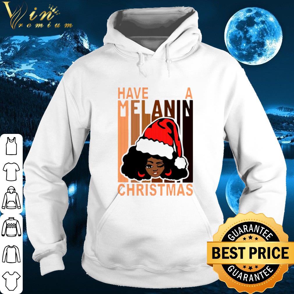 Santa black girl have a melanin Christmas shirt