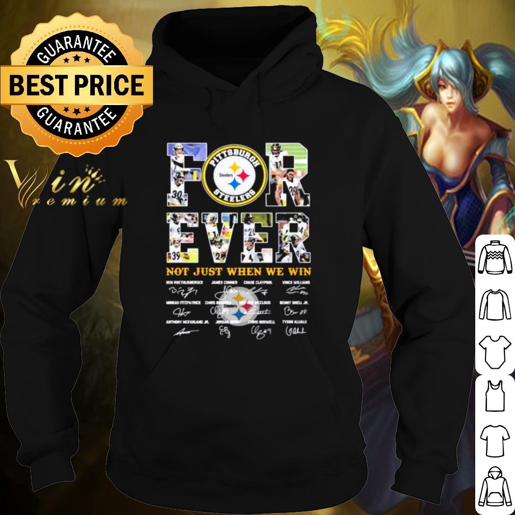 Top Pittsburgh Steelers Forever Not Just When You Win Signatures shirt