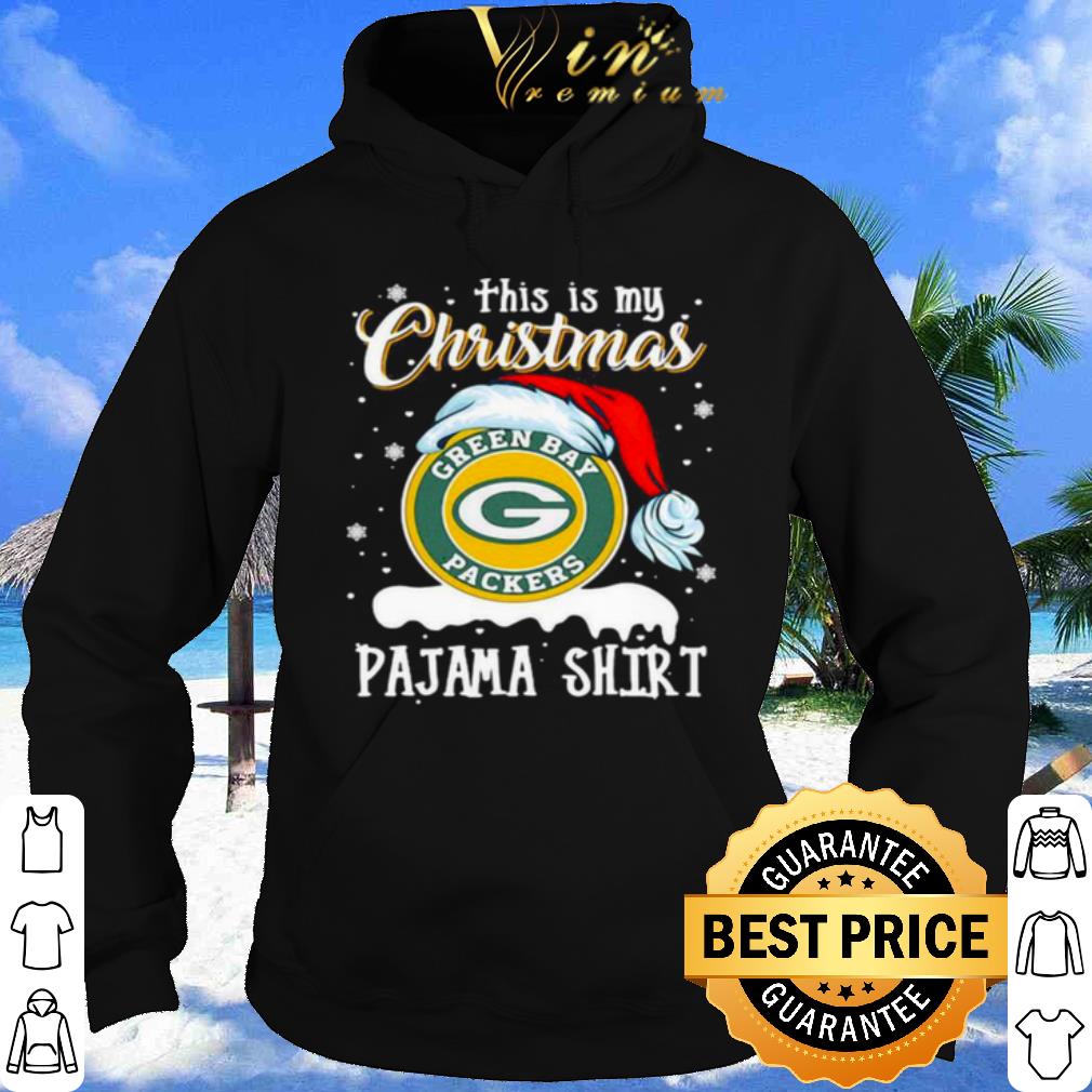 Green Bay Packers Pajama Hat Santa This Is My Christmas shirt