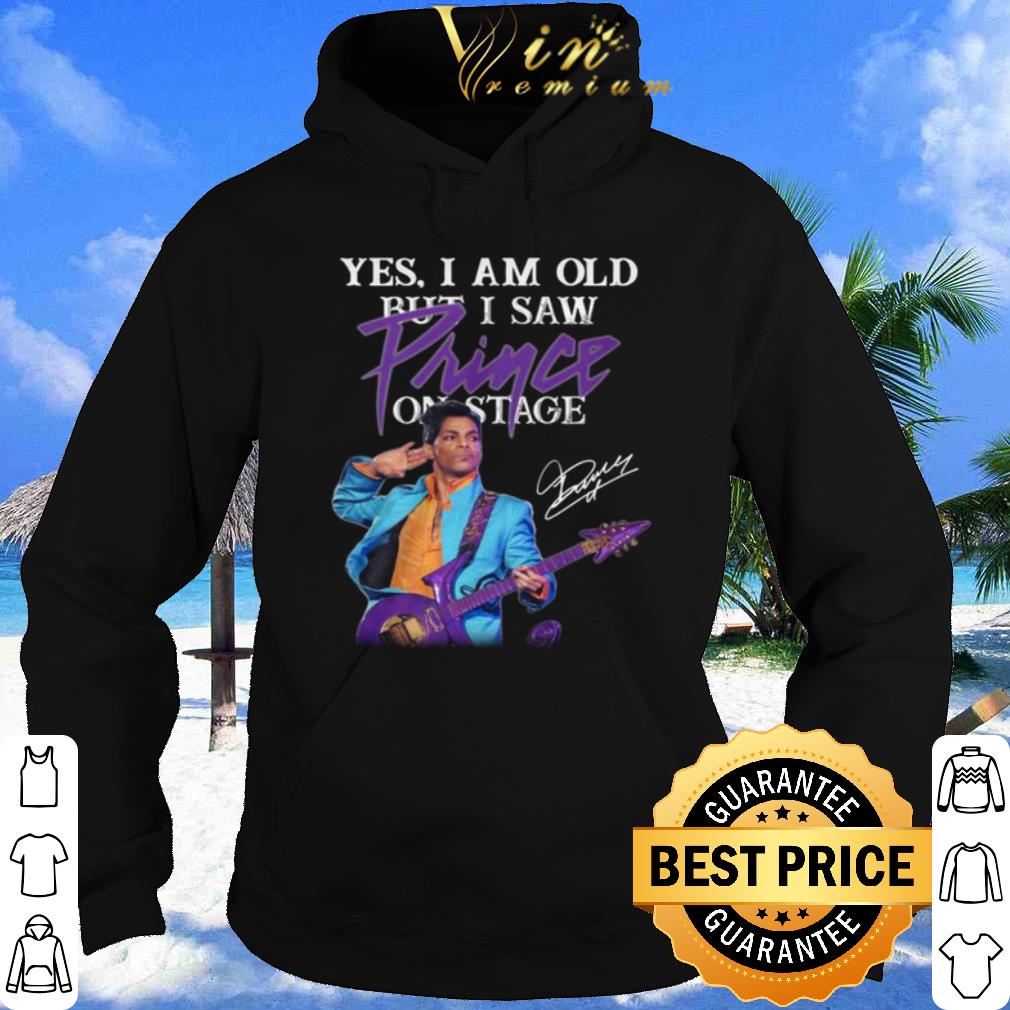 Yes I Am Old But I Saw Prince On Stage Signature shirt