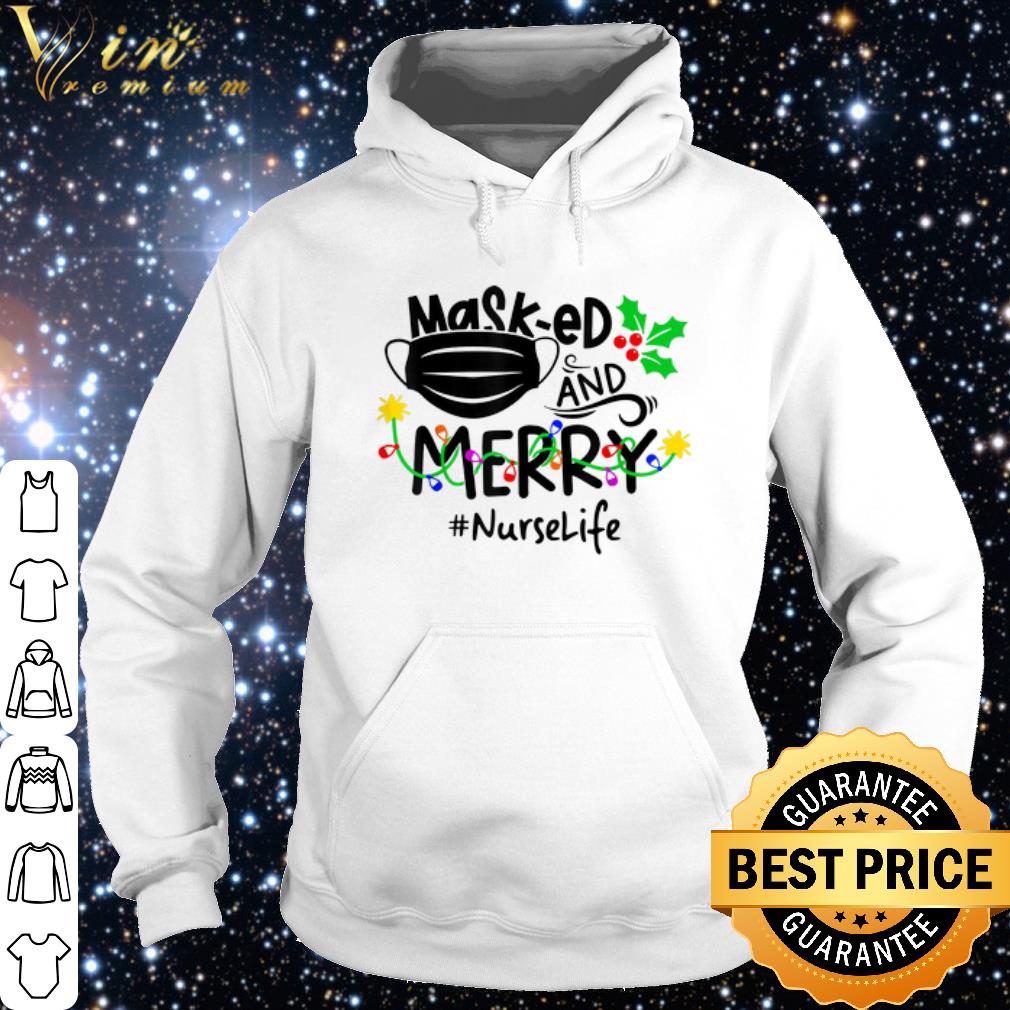 Pretty Masked And Merry Nurse Life Nurse Christmas 2020 shirt