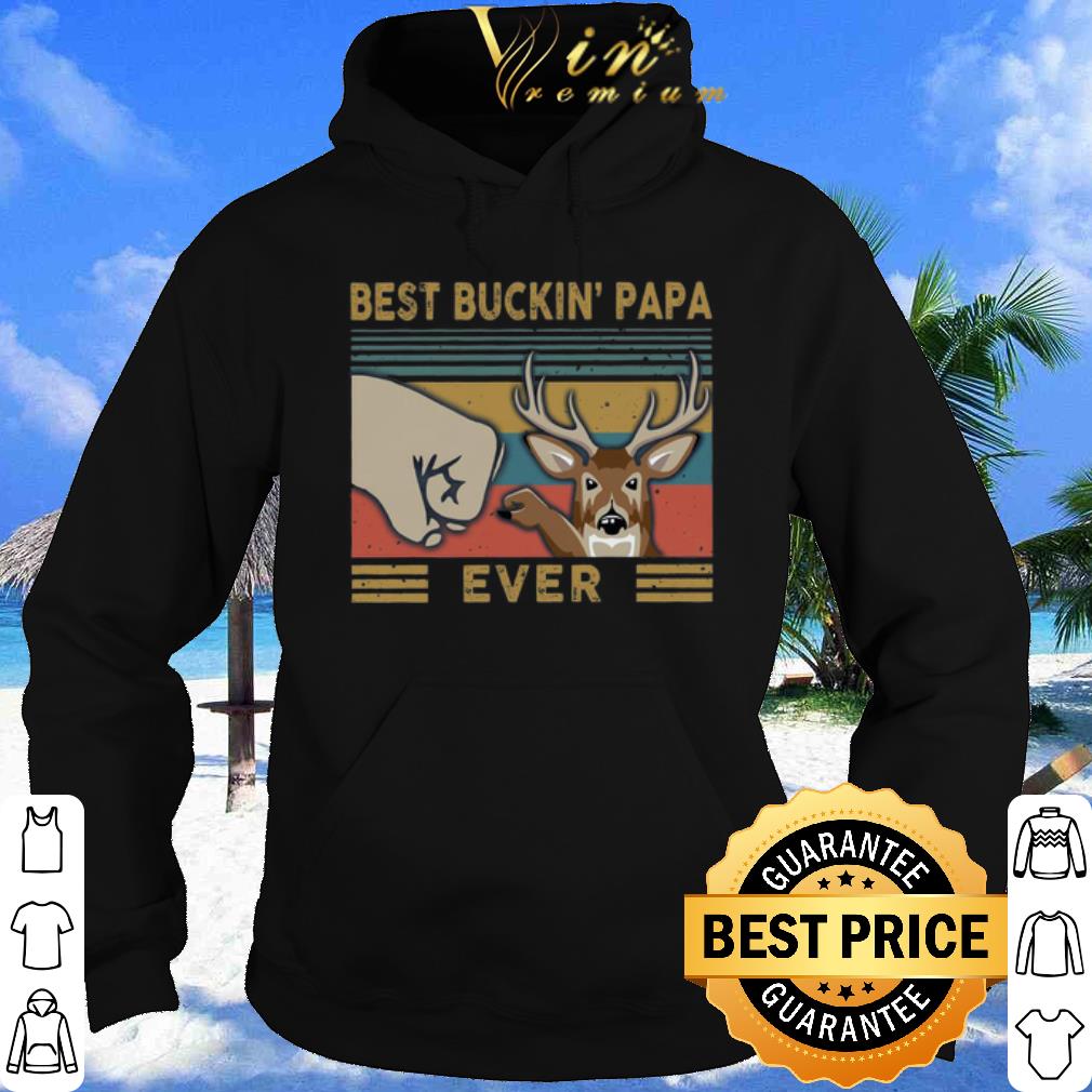 Best Buckin Papa Ever Vintage shirt