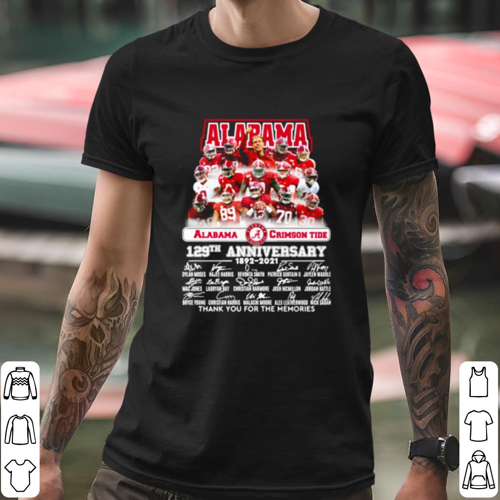 Cool Alabama Crimson Tide 129th Anniversary Thank You For The Memories shirt