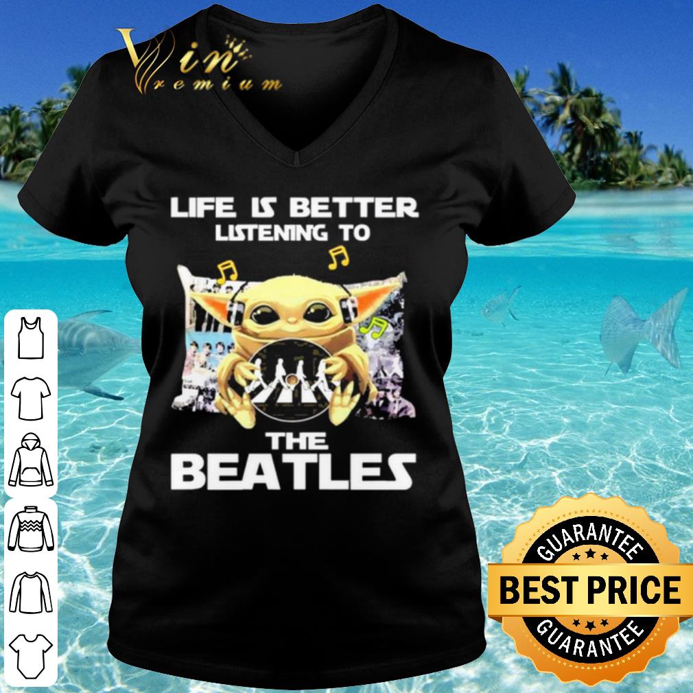 Cool Baby Yoda Life Is Better Listening To The Beatles shirt Cool Baby Yoda Life Is Better Listening To The Beatles shirt 3