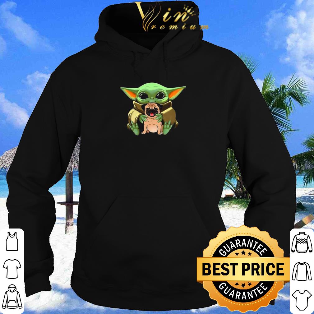Baby Yoda Hug Pug Dog shirt