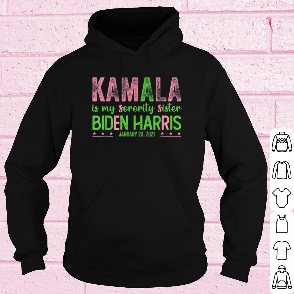 Cool Kamala is my Sorority Sister Biden Harris 2021 shirt