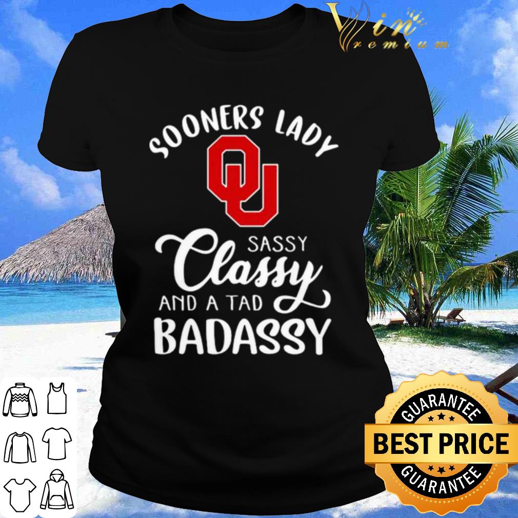 Sooners Lady Sassy Classy And A Tad Badaddy Football shirt Sooners Lady Sassy Classy And A Tad Badaddy Football shirt 2